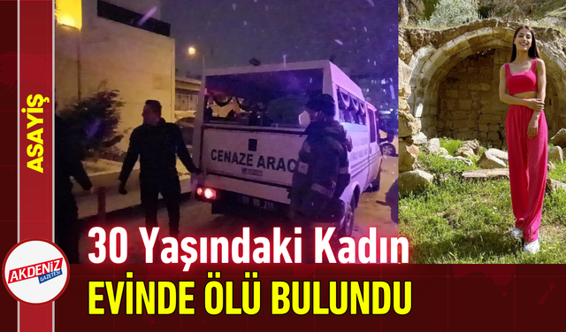 30 Yaşındaki Kadın Evinde Ölü Bulundu!