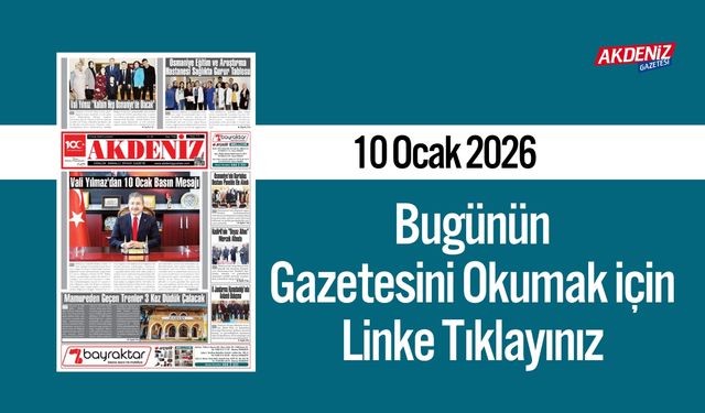 Akdeniz Gazetesi 10 Ocak’ta Hangi Haberlere Yer Verdi?