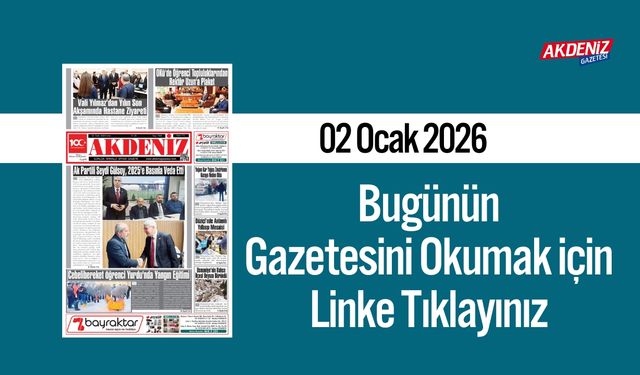 Akdeniz Gazetesi 02 Ocak’ta Hangi Haberlere Yer Verdi?