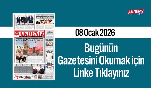 Akdeniz Gazetesi 08 Ocak’ta Hangi Haberlere Yer Verdi?