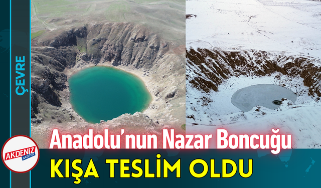 Anadolu’nun Nazar Boncuğu Kışa Teslim Oldu!