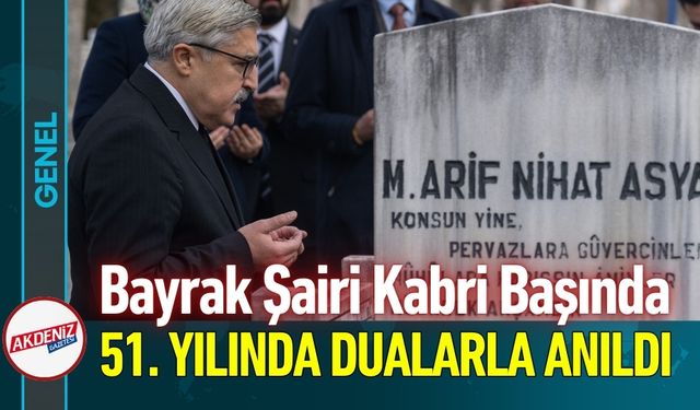 Bayrak Şairi Arif Nihat Asya Kabri Başında Anıldı