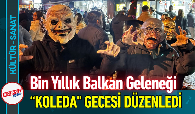 Bin Yıllık Balkan Geleneği “Koleda" Gecesi Düzenledi!