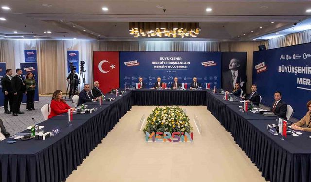 CHP’li Büyükşehir Belediye Başkanları Mersin’de Buluştu