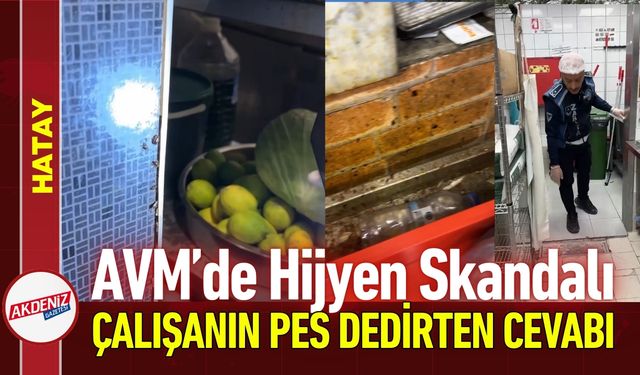 İskenderun’da AVM'de Mide Bulandıran Denetim