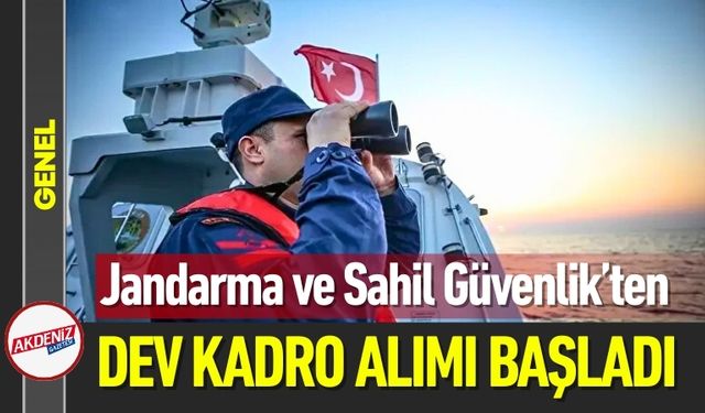 Jandarma ve Sahil Güvenlik 3 Bin 635 Personel Alacak