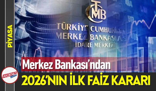 Merkez Bankası 2026’nın İlk Faiz Kararını Açıkladı