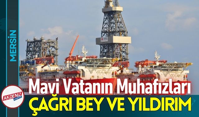Mavi Vatanın Yeni Muhafızları: Çağrı Bey ve Yıldırım
