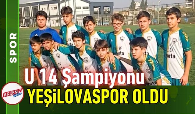 Osmaniye'de U14 Ligi’nde Şampiyonun Adı: Yeşilovaspor!