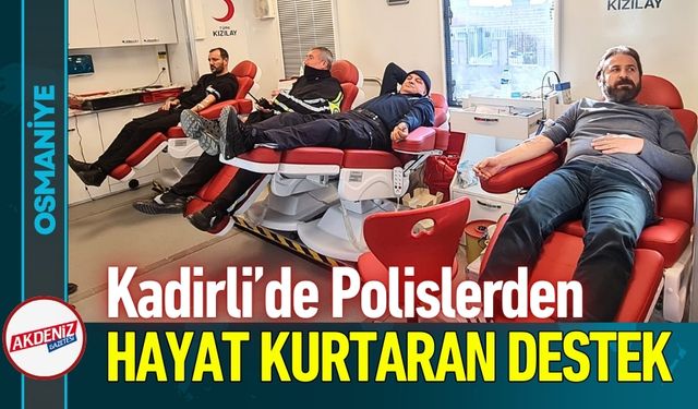 Osmaniye Kadirli’de Polislerden Hayat Kurtaran Destek