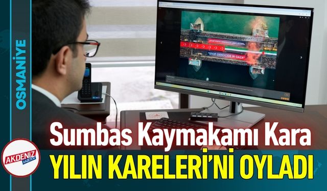 Osmaniye’de Sumbas Kaymakamı Kara, Yılın Karelerini Oyladı
