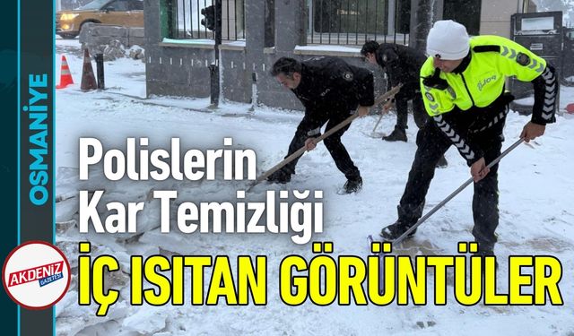 Osmaniye Hasanbeyli’de Polislerin İçleri Isıtan Görüntüleri!