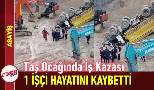 Taş Ocağında İş Kazası: 1 İşçi Hayatını Kaybetti!