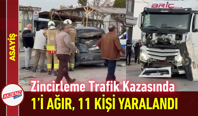 Zincirleme Trafik Kazasında 11 Kişi Yaralandı!