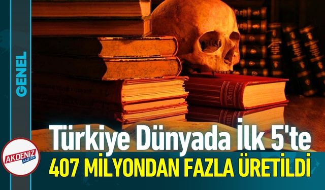 Türkiye Dünyada İlk 5'te; 407 Milyonun Üzerinde Üretildi
