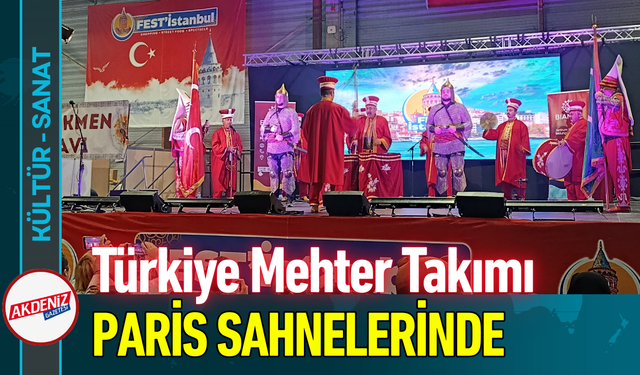 Türkiye Mehter Takımı Paris Sahnelerinde!