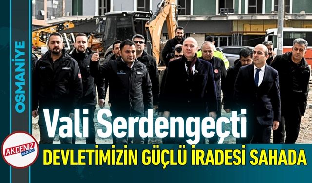 Osmaniye Valisi Serdengeçti Rezerv Alanlarını İnceledi
