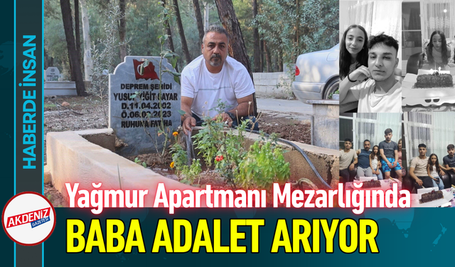 Yağmur Apartmanı Mezarlığında Baba Adalet Arıyor!