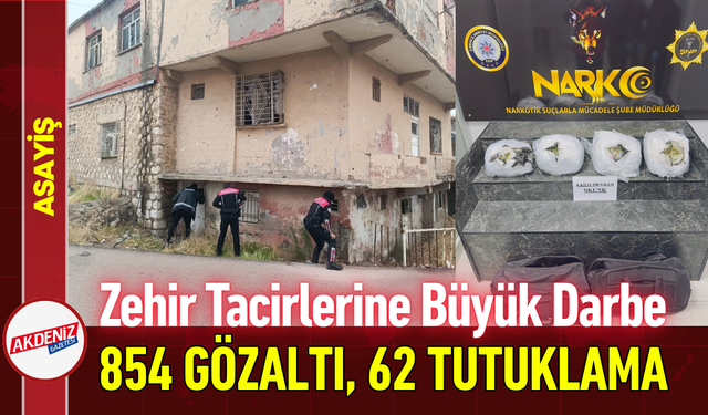 Zehir Tacirlerine Büyük Darbe: 854 Gözaltı, 62 Tutuklama!