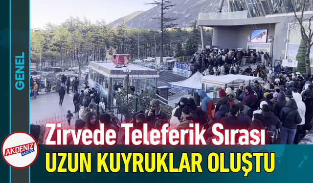 Zirvede Teleferik Sırası: Uzun Kuyruklar Oluştu!