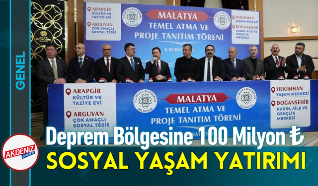 Deprem Bölgesine 100 Milyon ₺ Sosyal Yaşam Yatırımı!