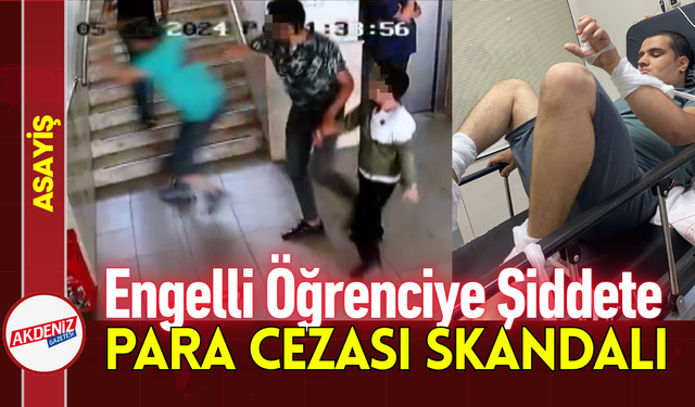 Engelli Öğrenciye Şiddete Para Cezası Skandalı!