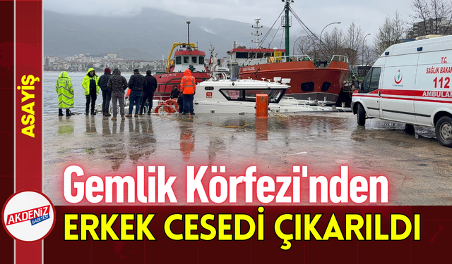 Gemlik Körfezi'nden Erkek Cesedi Çıkarıldı!