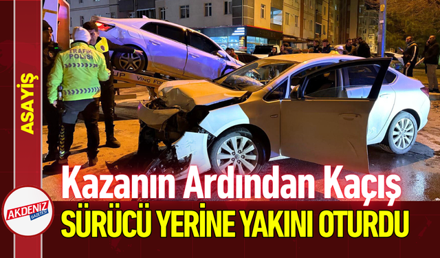 Kazanın Ardından Kaçış: Sürücü Yerine Yakını Oturdu!