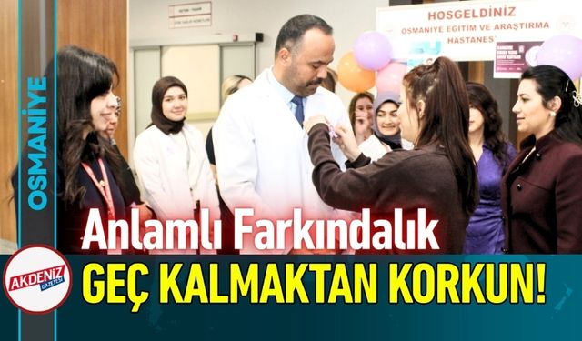 Osmaniye'de "Geç Kalmaktan Korkun!" Uyarısı!