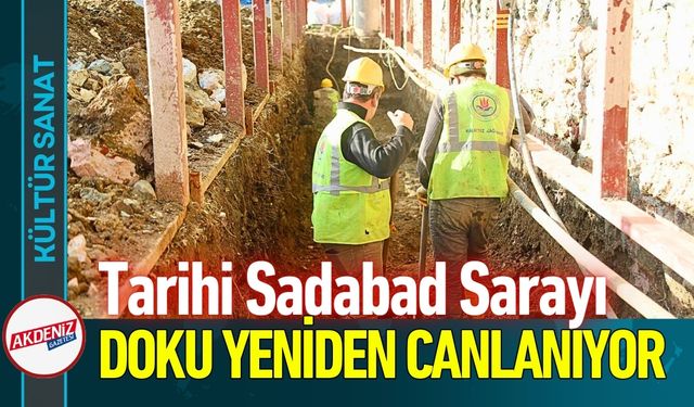Sadabad Sarayı’nda Tarihi Doku Yeniden Canlanıyor