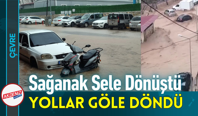 Sağanak Sele Dönüştü, Yollar Göle Döndü!