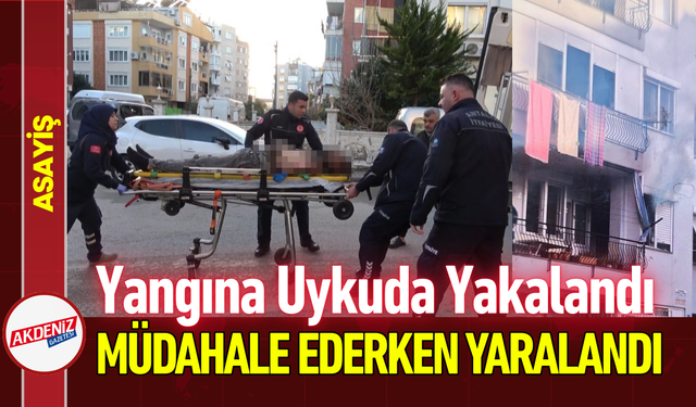 Yangına Uykuda Yakalandı, Müdahale Ederken Yaralandı!