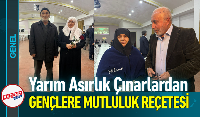 Yarım Asırlık Çınarlardan Gençlere Mutluluk Reçetesi!
