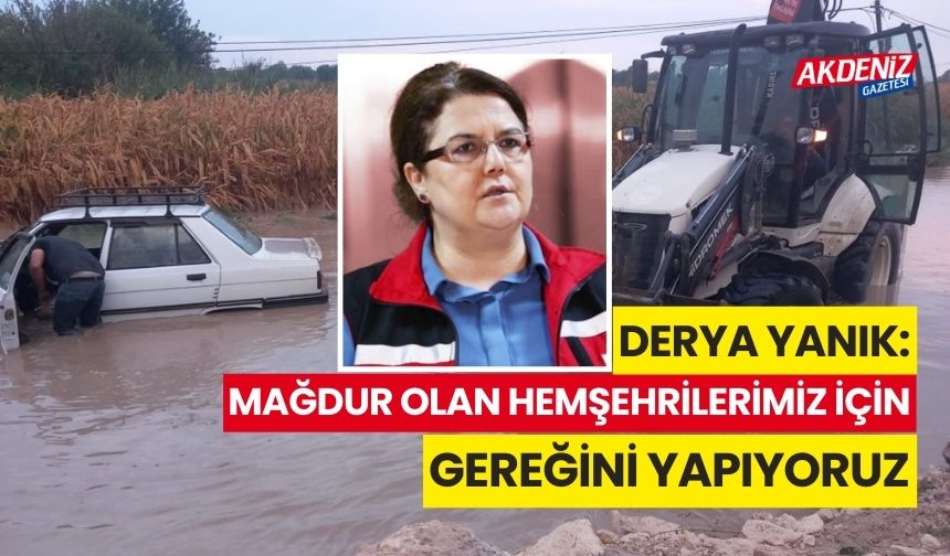 Osmaniye Milletvekili Derya Yanık: Mağdur olan hemşehrilerimiz için gereğini yapıyoruz
