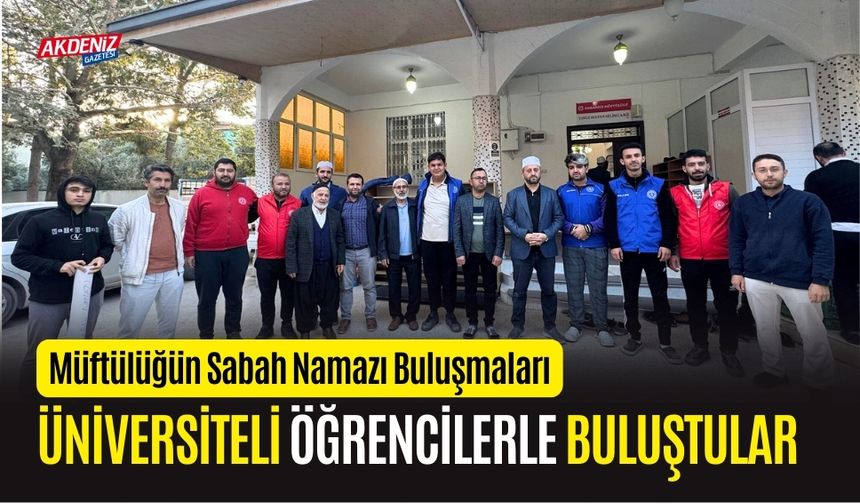 OSMANİYE'DE SABAH NAMAZI BULUŞMALARI DEVAM EDİYOR