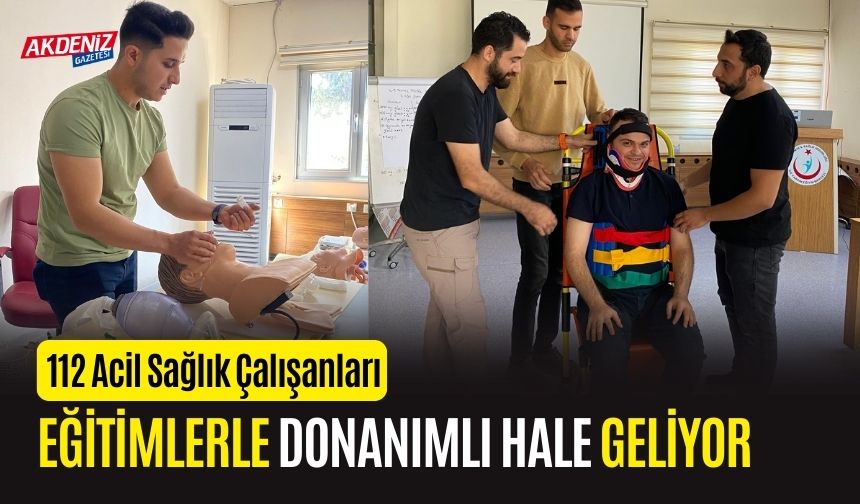 OSMANİYE'DE 112 ACİL PERSONELLERİNİN EĞİTİMLERİ SÜRÜYOR