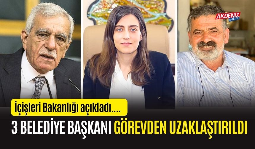 FLAŞ…FLAŞ…FLAŞ… 3 BELEDİYE BAŞKANI GÖREVDEN UZAKLAŞTIRILDI