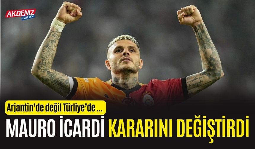 Mauro Icardi’den Ameliyat Kararı: Türkiye’yi Tercih Etti