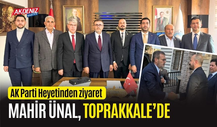 OSMANİYE'DE KONGREYE GELEN AK PARTİLİ MAHİR ÜNAL, TOPRAKKALE BELEDİYESİNİ ZİYARET ETTİ