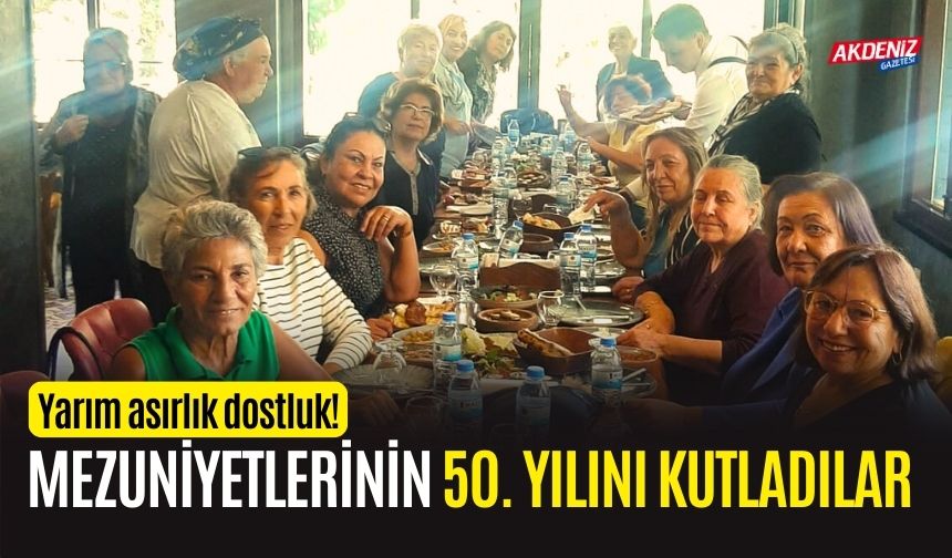 SAĞLIK MESLEK LİSESİ MEZUNLARI, 50. YILINDA BULUŞTU