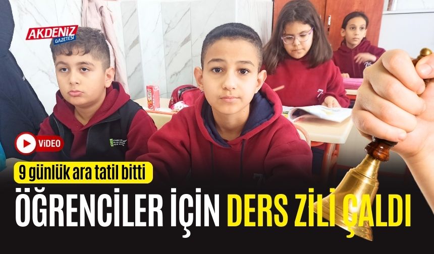 OSMANİYE'DE 9 GÜNLÜK ARA TATİLİN ARDINDAN DERS ZİLİ ÇALDI