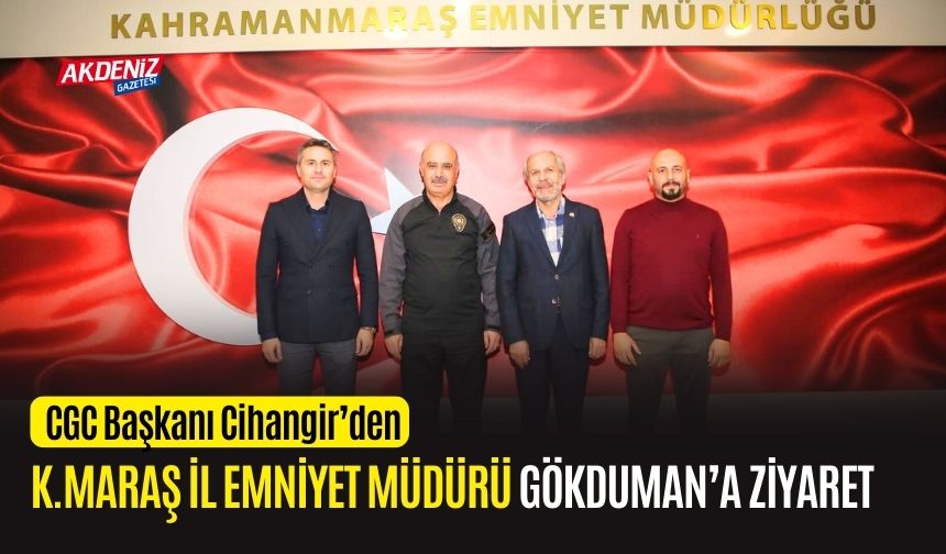 OSMANİYE CGC BAŞKANI CİHANGİR'DEN EMNİYET MÜDÜRÜ GÖKDUMAN'A ANLAMLI ZİYARET