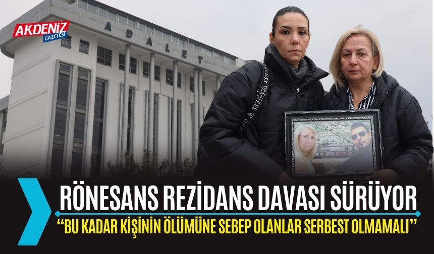 Rönesans Rezidans davasının 4’üncü duruşması sürüyor