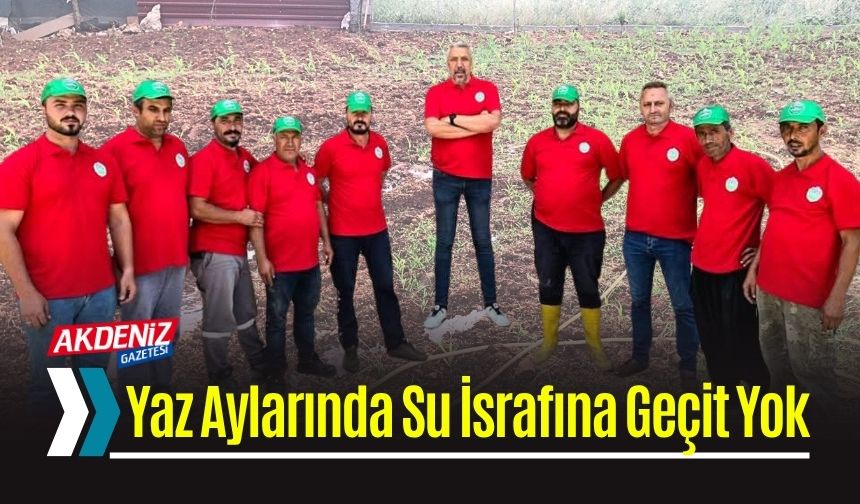 Kaçak Su Kullanımına Karşı Harekete Geçtiler