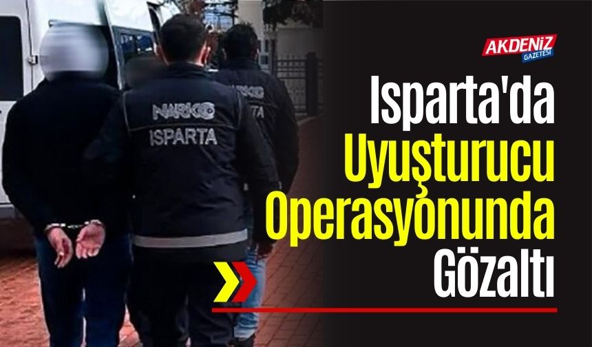 Isparta Polisi Zehir Ticareti Yapanlara Göz Açtırmadı