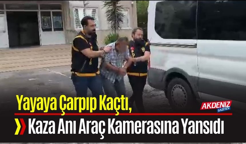 Yayaya Çarpıp Kaçtı, Kaza anı araç kamerasına yansıdı
