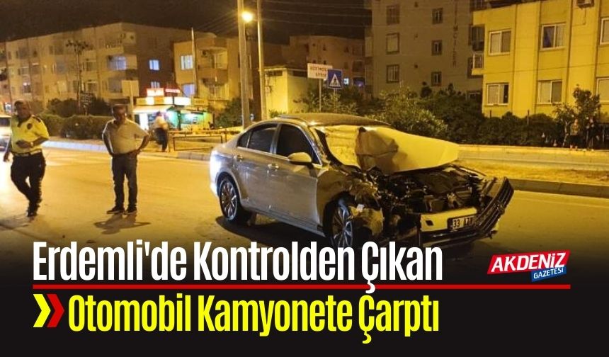 Erdemli'de Kontrolden Çıkan Otomobil Kamyonete Çarptı
