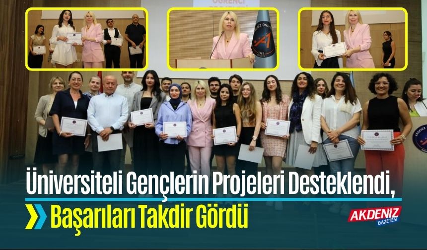 Üniversiteli Gençlerin Projeleri Desteklendi, Başarıları Takdir Gördü