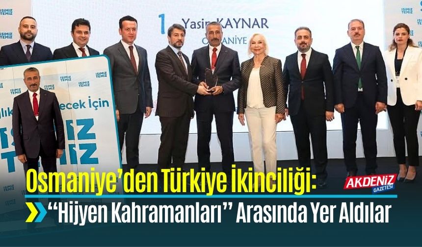 Osmaniye’den Türkiye İkinciliği: “Hijyen Kahramanları” Arasında Yer Aldılar