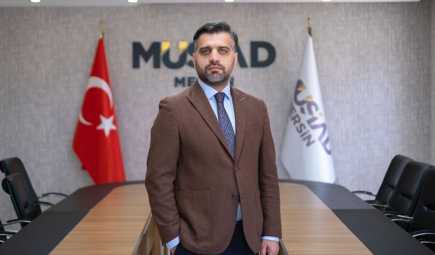 MÜSİAD Mersin Başkanı Kayan: “Sanayi Gücümüz Ekonomiye Yön Veriyor”